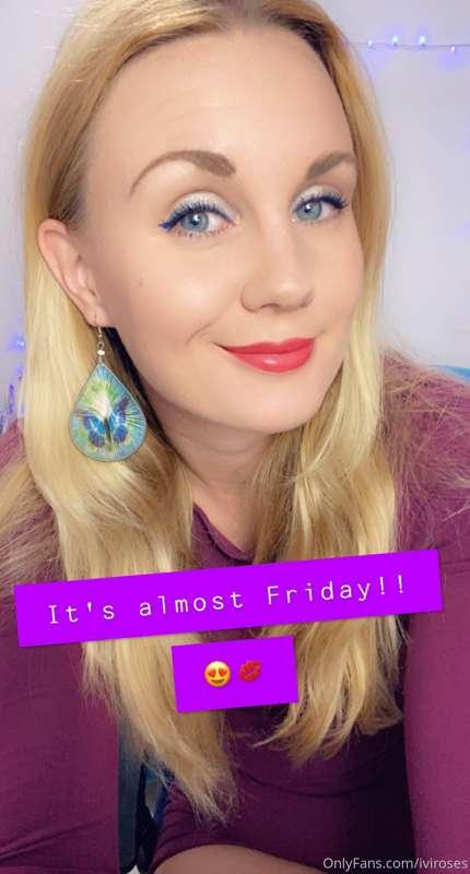 It's almost Friday!! 🤩💋