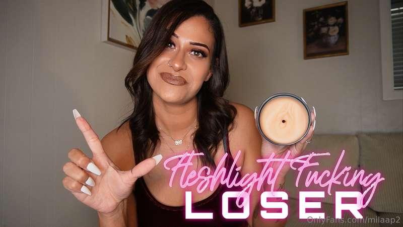 Fleshlight Fucking Loser You’re such a pathetic loser. Every..