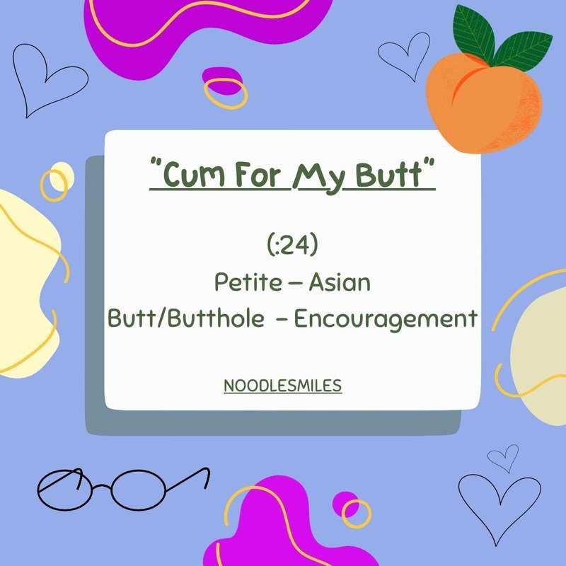 “Cum For My Butt”⭐️ 
(:24) *Full Nude*