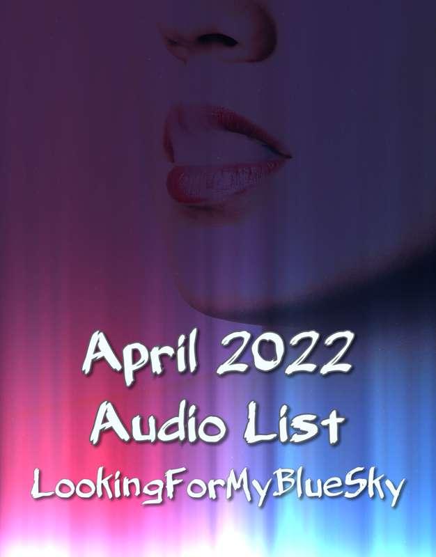April 2022 Audio List!