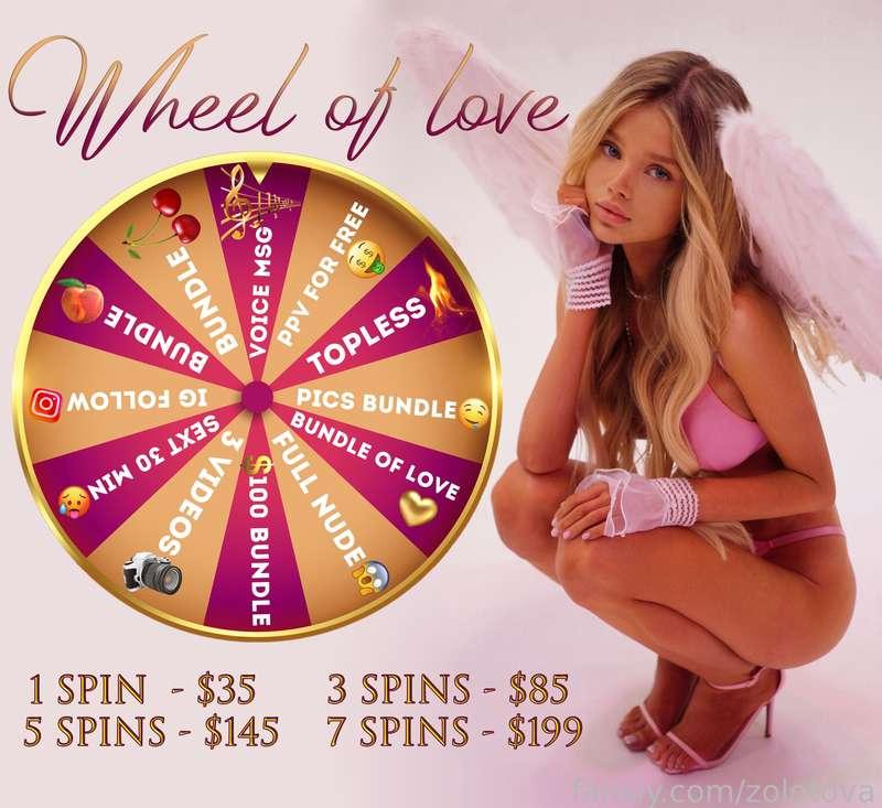 💕 𝐖𝐇𝐄𝐄𝐋 𝐎𝐅 𝐋𝐎𝐕𝐄 💕
Tip this campaign to be my Valentine!

💓1 spin - $35
💓 3 spins - $85
💓 5 spins - $145
💓 7 spins - $199

🎶 Voice msg
🤑 PPV for free
🔥 TOPLESS
🤤 Pics bundle
❤️ Bundle of love
😱 FULL NUDE
💰100 bundle
🎥 3 videos
🥵 Sext 30 mins
💓 IG follow
🍑 Ass bundle
🍒 Boobs bundle

Spin to win, no one should be left without love today 💕💕💕