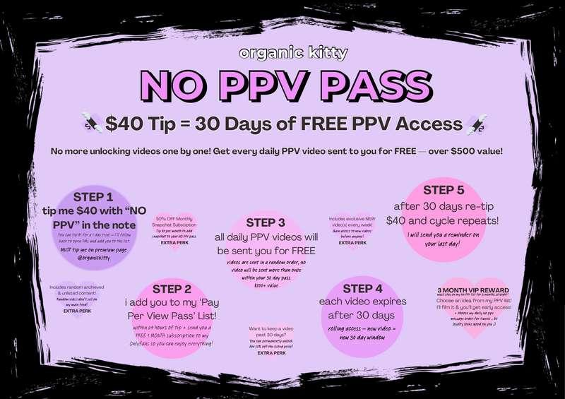 NO PPV PASS! 💌 @organickittyBOGO: limited time $10 OFF No PP..