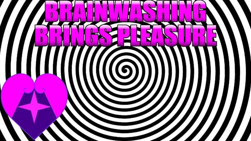 Brainwashing Brings Pleasure