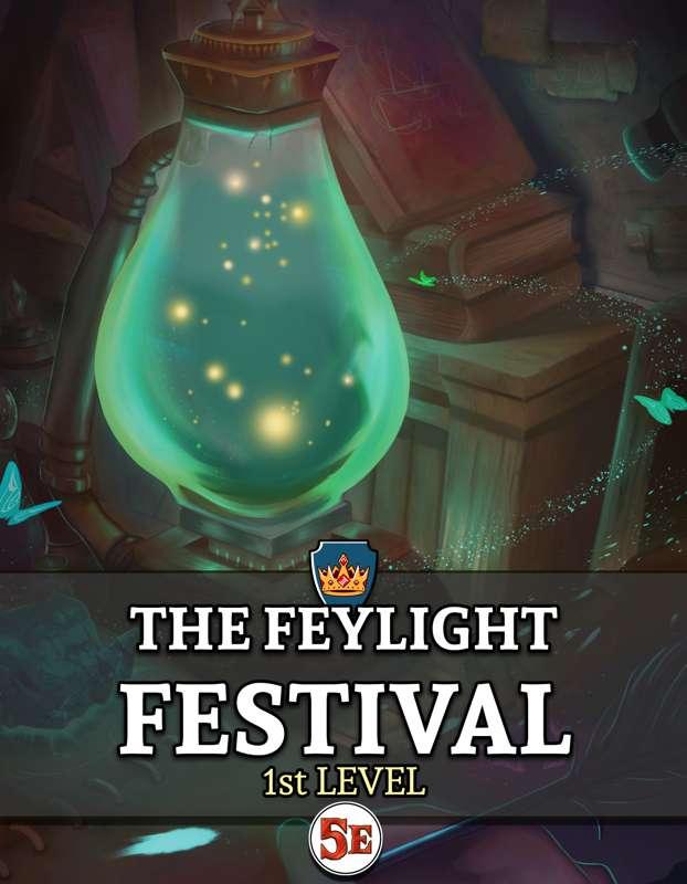 MONTHLY FREE ADVENTURE: The Feylight Festival