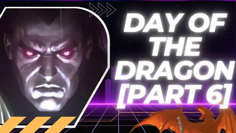 Early Access - Day of the Dragon Ep. 6