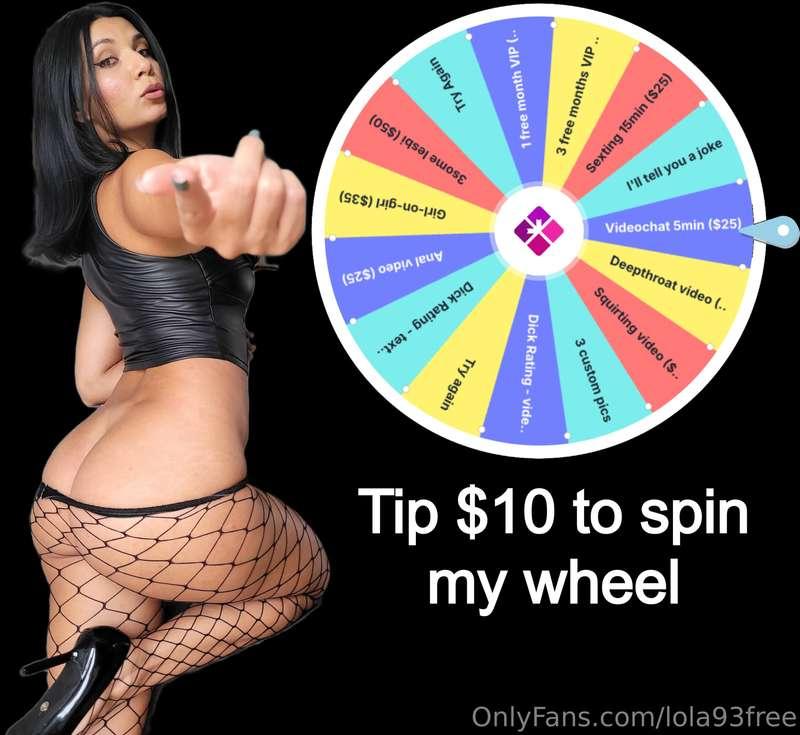 Tip $10 to spin the wheel!I will send you video proof of the..