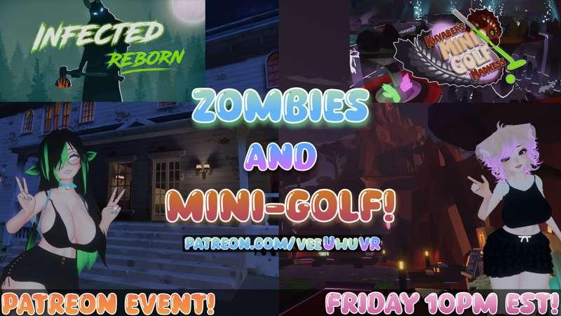 (event!!) 🧟 ZOMBIES + 🏌🏻‍♀️ MINI-GOLF Patreon Hangout Event! 🧡