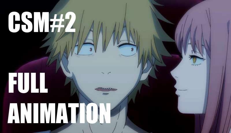 FULL CHAINSAWMAN#2 ANIMATION!!!