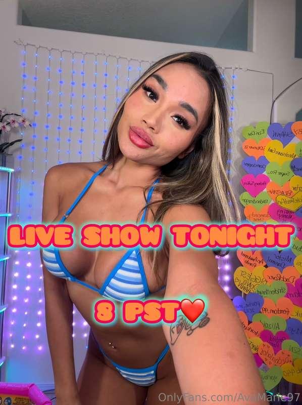 LIVE SHOW TONIGHT AT 8PM PST💗