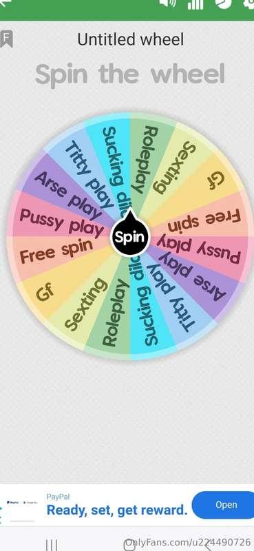 Oh baby spin my wheel. $5 a spin. Xxx