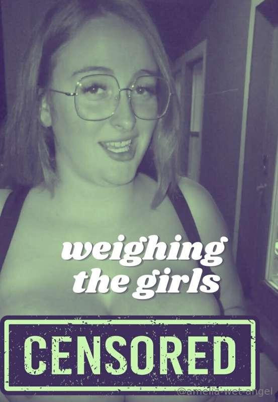 **Weighing the Girls - $9.99
I weigh the girls with a little..