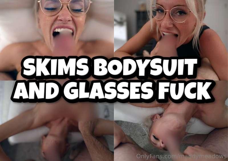 B/G SEXTAPE!!! SKIMS BODYSUIT AND GLASSES FUCK!!! 140/12:03I..