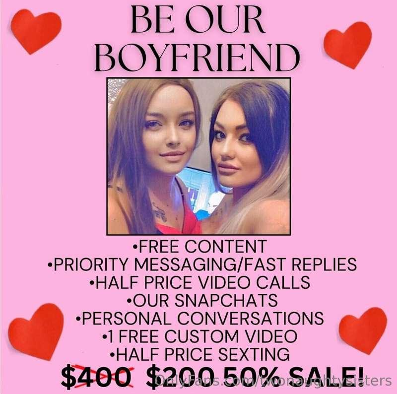 Be our boyfriend so we can get to know each other on an excl..