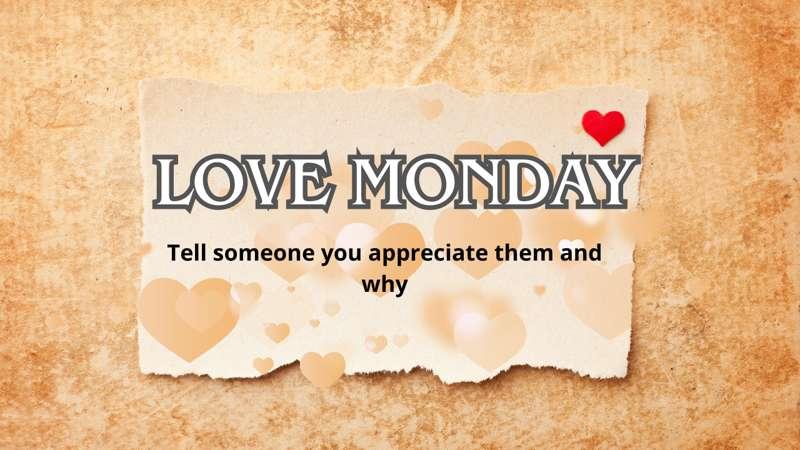 Love Monday!