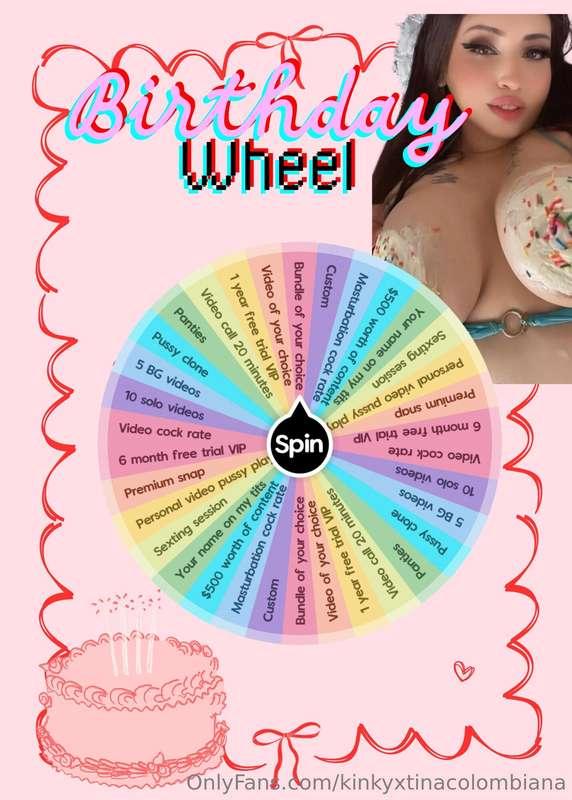 🎂 SPIN MY BIRTHDAY WHEEL 🎂Spoil me for my birthday & I’ll sp..