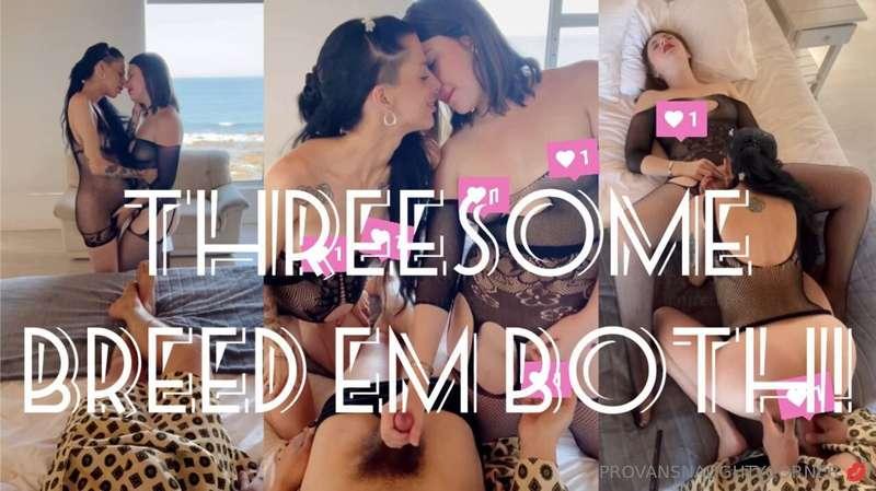 ONE - TWO - THREESOME 🥴🤌💦Breeding two babes is better than o..