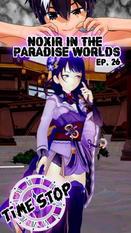 Noxir in the paradise worlds Ep. 26 - Raiden 