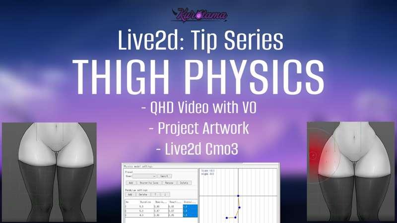 Live2d Tip Series - Thigh Physics!