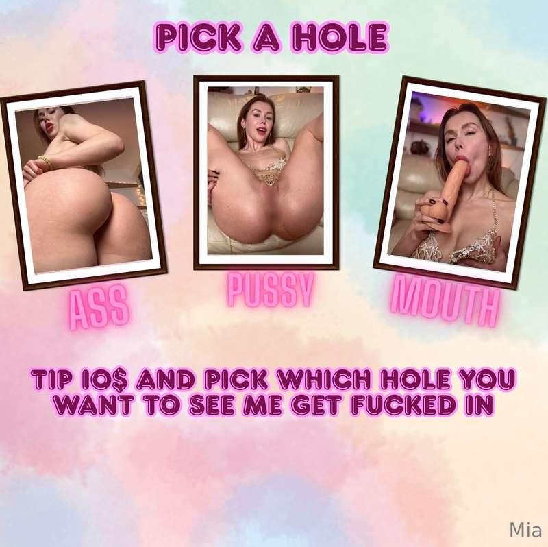 Pick a hole…Tip $10 and I’ll send you a video of me getting ..