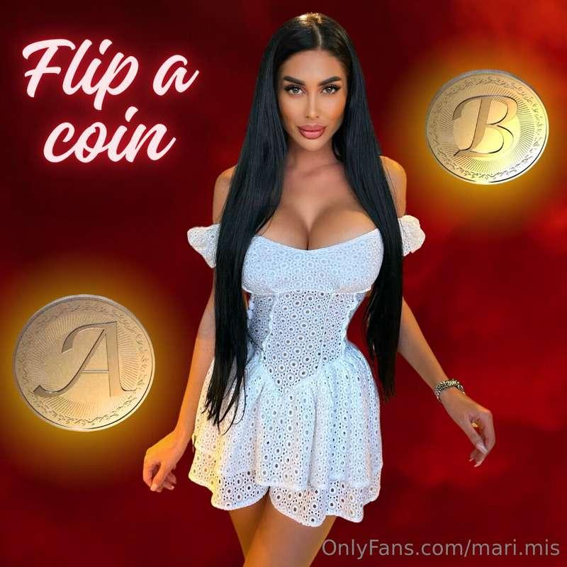 Flip a coin and let fate decide how you will enjoy yourself ..