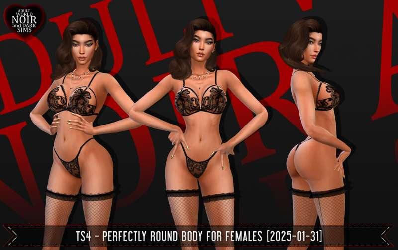 TS4 - Perfectly Round Body [2025-01-31]