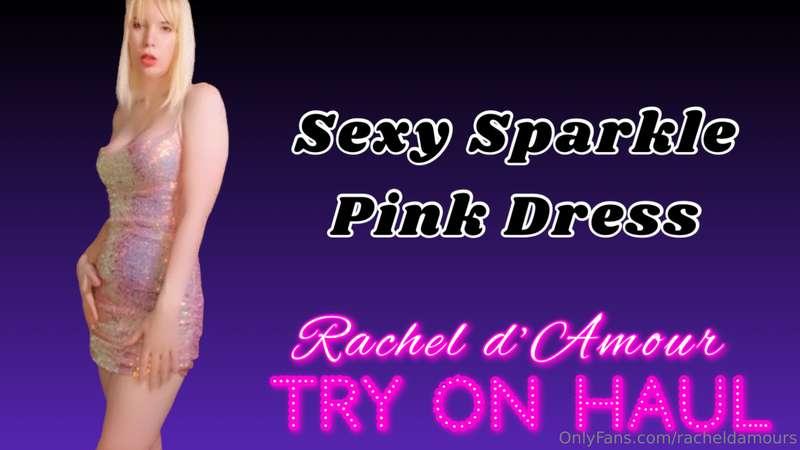 Try on Haul #0001. Sexy Sparkle Pink Dress. Try On Haul.