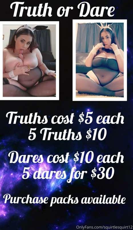 Who wants to play truth or dare with me hehe