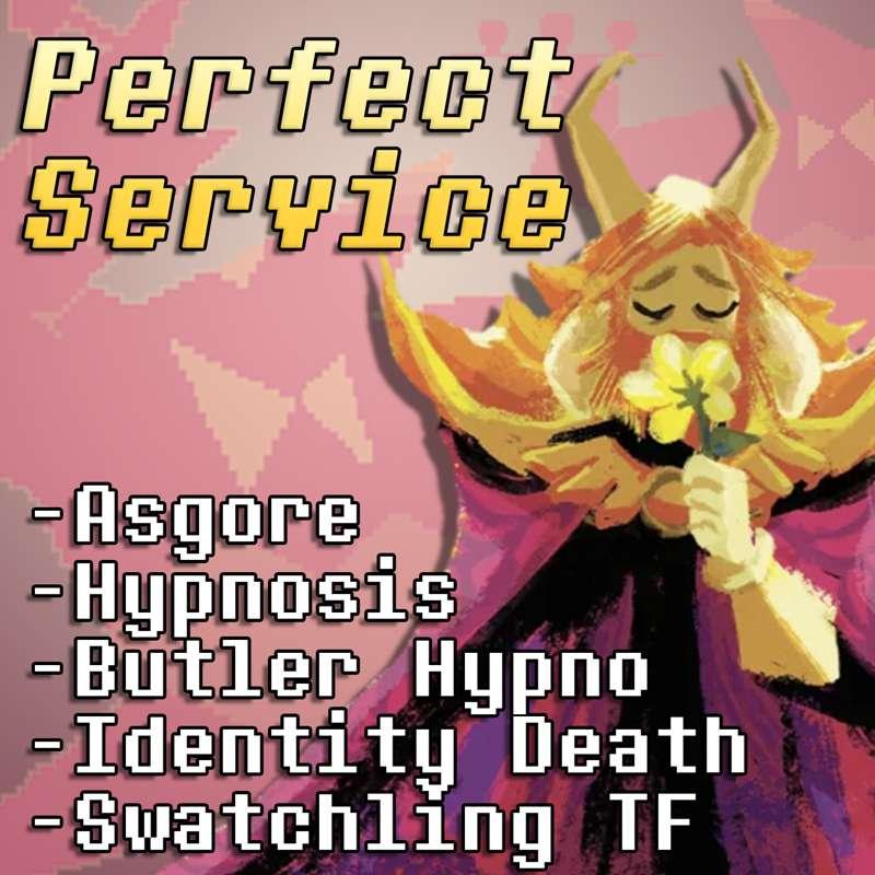 Perfect Service (Asgore Hypnosis)