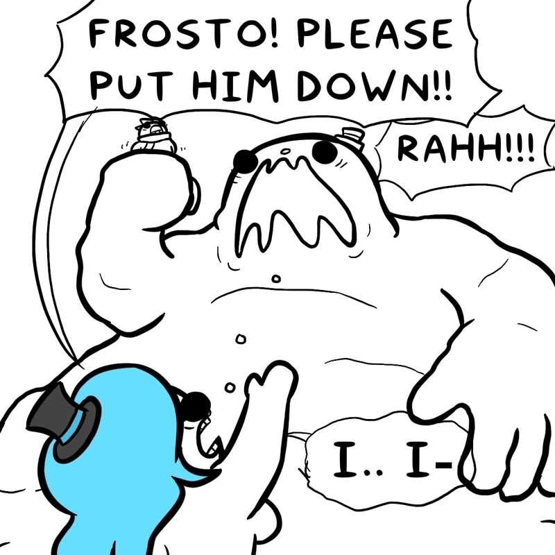 Frosto Pt 3