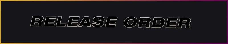 The release order is the sequence in which major videos are ..