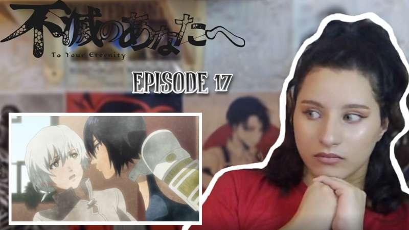 [Full length] To Your Eternity 17