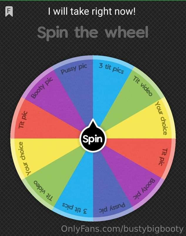 Spin the wheel!! 💋 
Tip $6 for 1 spin, $10 for 2 spins, $14 ..