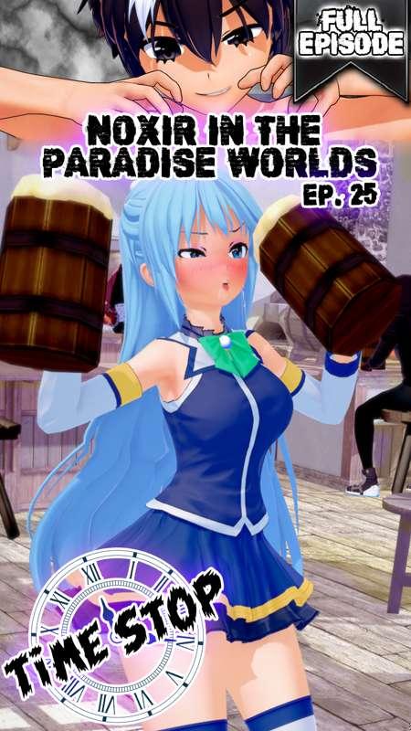 Noxir in the paradise worlds Ep. 25 - Aqua (Full)