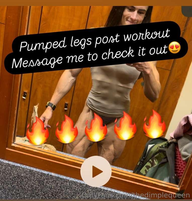 Pumped legs clip 🔥🔥🔥💪 post wo pump . Message me to check it ..