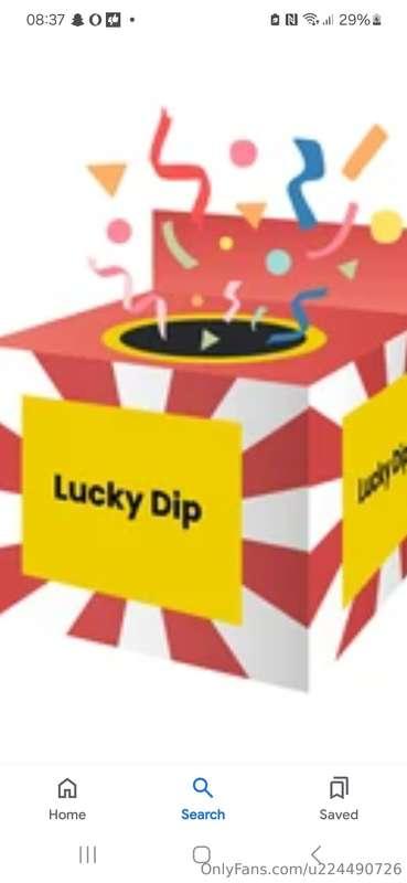 Mmmm baby you wanna have a lucky dip? If u tip me $5 I'll se..