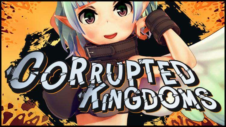 Corrupted Kingdoms by Arc