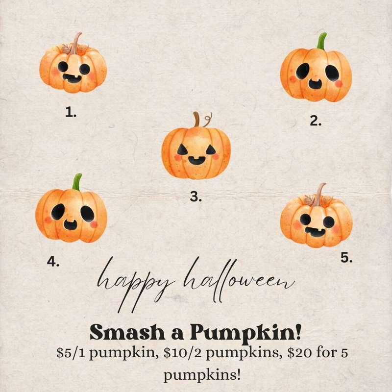 🎃 **SMASH A PUMPKIN!** 🎃

For this years Halloween festiviti..