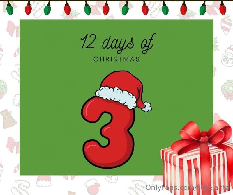 ***On the 3rd day of Christmas my true love gave to me*** Go..