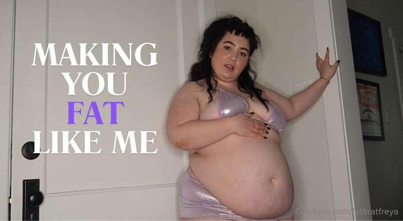 Making You Fat Like Me

I'm fat and hot, and honestly, I thi..