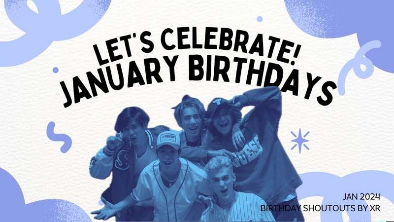 Celebrating January Birthdays🎂