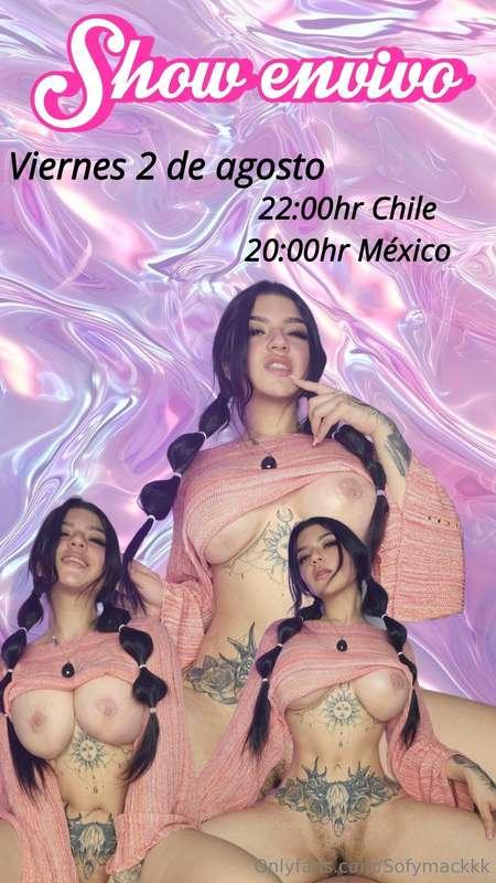 VIERNES 2 DE AGOSTO, SHOW ENVIVO 22:00HR CHILE  ¿Cómo quiere..