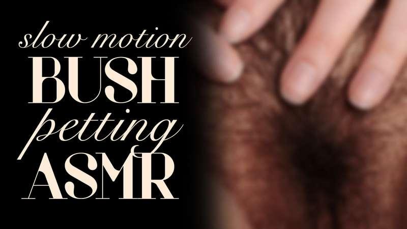 "Slow Motion Bush Petting ASMR" In this experimental ASMR cl..