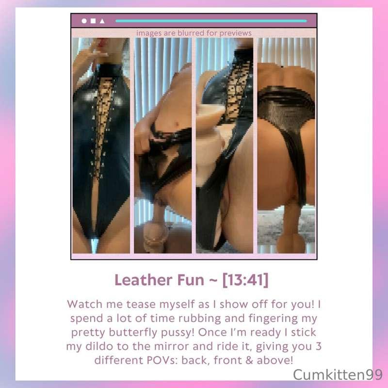 ***Leather Fun***
Watch me tease myself as I show off for yo..
