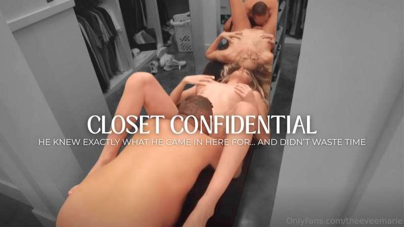 He dropped to his knees right in our walk-in closet and star..