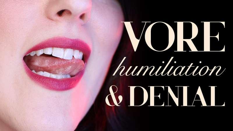 "Vore Humiliation & Denial" I could easily eat you - chew yo..