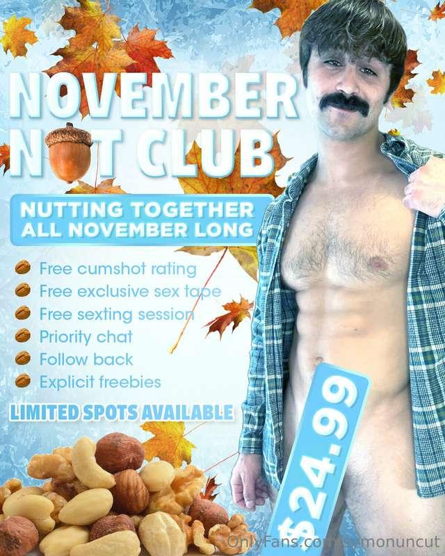 ***NEW NOVEMBER NUT CLUB!!!***  My exclusive club is back 😈 ..