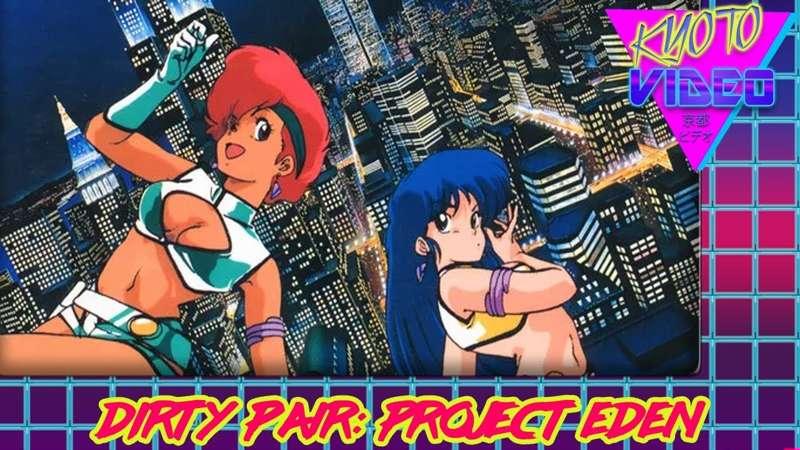 KYOTO VIDEO: Dirty Pair: Project Eden