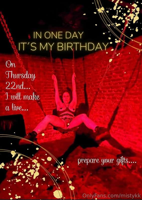 One day for my birthday...