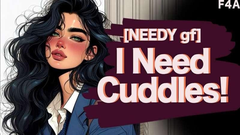 Needy New Girlfriend NEEDS Cuddles Bad... asmr roleplay