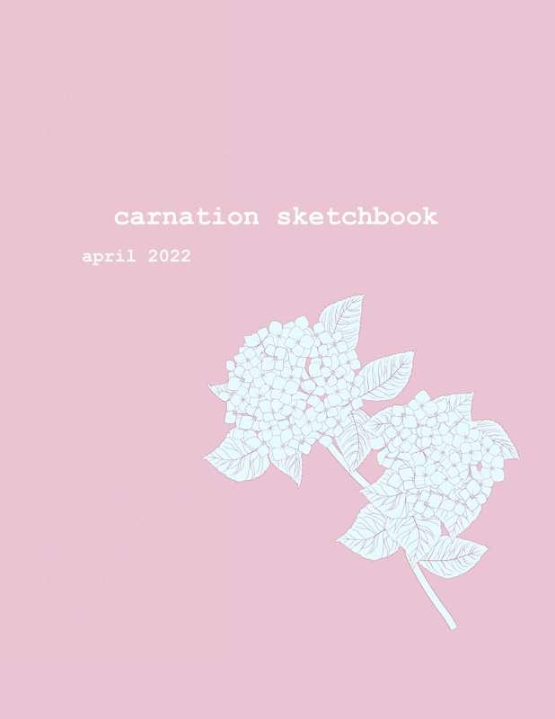 (NSFW) Carnation Sketchbook April 2022